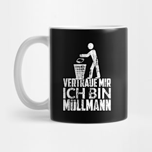 VERTRAUE MIR ICH BIN MÜLLMANN Mug